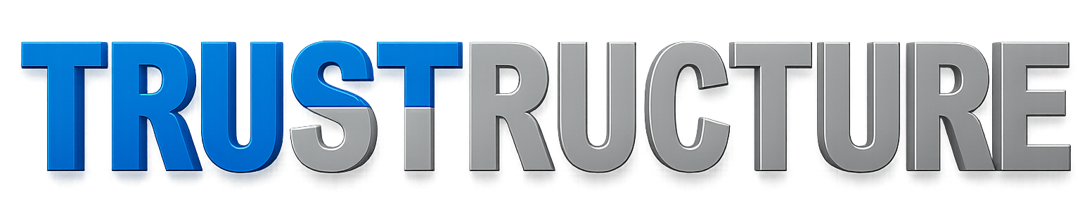 TRUSTRUCTURE